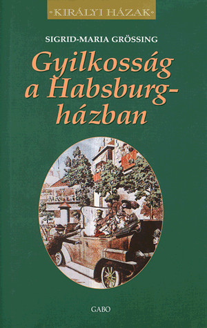 Gyilkosság a Habsburg-házban