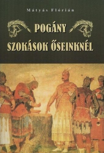 Pogány szokások őseinknél