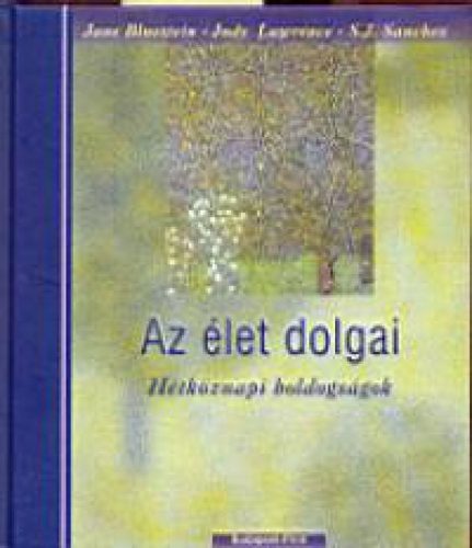 Az élet dolgai - Hétköznapi boldogságok