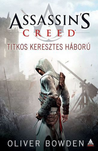 Assassin's Creed - Titkos keresztes háború