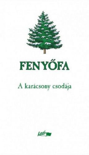 Fenyőfa - A karácsony csodája