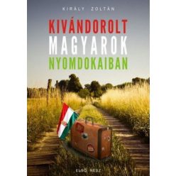 Kivándorolt magyarok nyomdokaiban