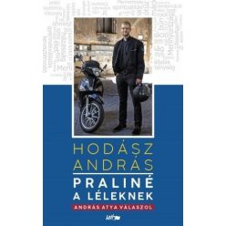 Praliné a léleknek – András atya válaszol