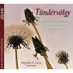   Tündérvölgy - Vörösmarty Mihály válogatott romantikus költeményei - Hangoskönyv