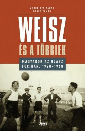 Weisz és a többiek