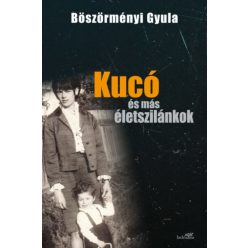 Kucó és más életszilánkok - kemény kötés