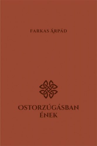 Ostorzúgásban ének