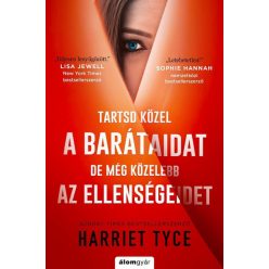   Tartsd közel a barátaidat, de még közelebb az ellenségeidet