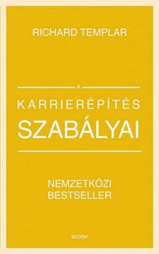 A karrierépítés szabályai (bővített, átdolgozott kiadás)