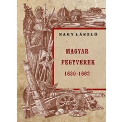 Magyar fegyverek 1630-1662