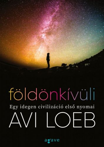 Földönkívüli - Egy idegen civilizáció első nyomai