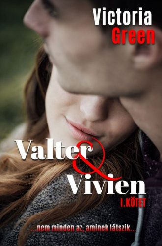 Valter & Vivien I. kötet