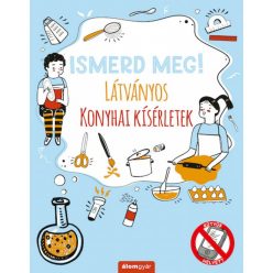 Ismerd meg! Látványos konyhai kísérletek