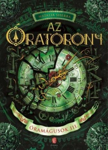 Az Óratorony - Óramágusok III.