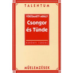   Vörösmarty Mihály: Csongor és Tünde - Talentum műelemzések