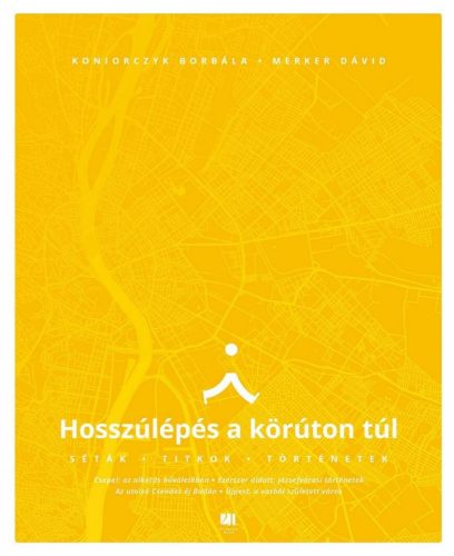 Hosszúlépés a körúton túl