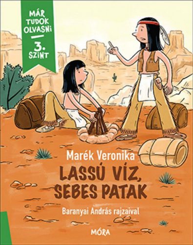 Lassú víz, sebes patak - Már tudok olvasni sorozat - 3. szint