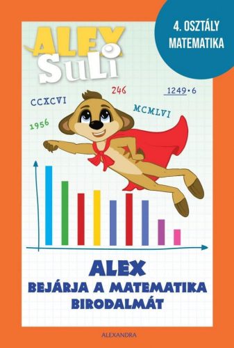 Alex Suli - Alex bejárja a matematika birodalmát munkafüzet és foglalkoztató