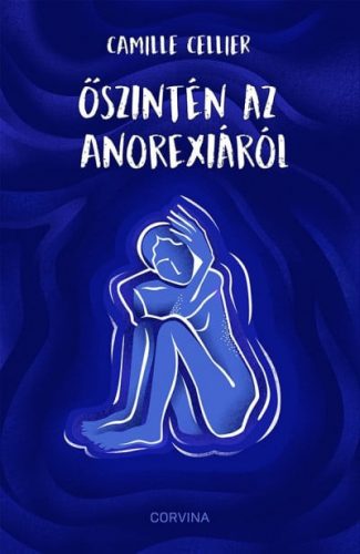 Őszintén az anorexiáról