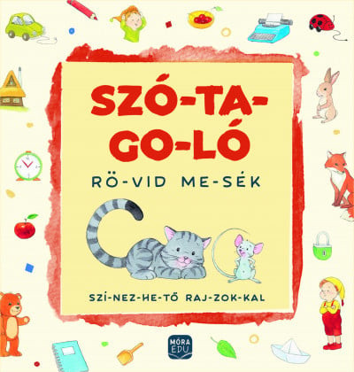 Szó-ta-go-ló - Rö-vid me-sék