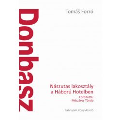 Donbasz - Nászutas lakosztály a Háború Hotelben