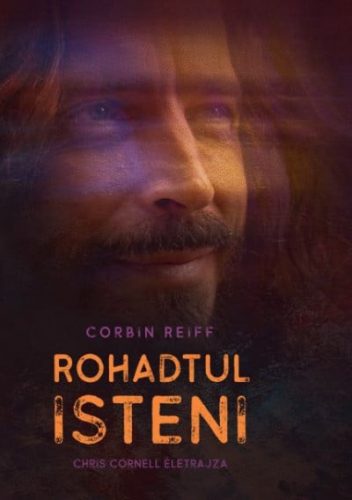 Rohadtul isteni - Chris Cornell életrajza