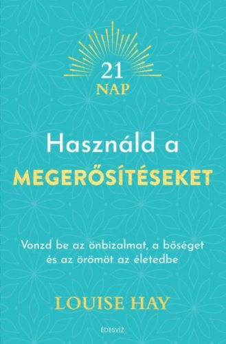 Használd a megerősítéseket