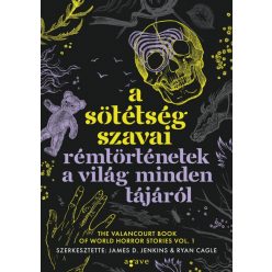   A sötétség szavai - Rémtörténetek a világ minden tájáról