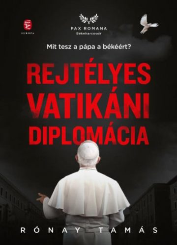 Rejtélyes vatikáni diplomácia - Mit tesz a pápa a békéért?