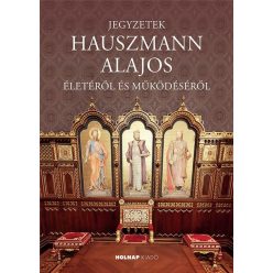 Jegyzetek Hauszmann Alajos életéről és működéséről