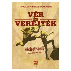 Vér és verejték – Sick of It All