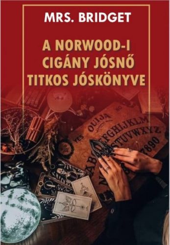 A Norwood-i cigány jósnő titkos jóskönyve