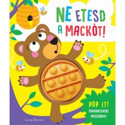 Ne etesd a mackót!