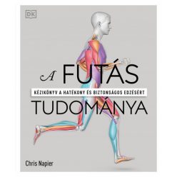   A futás tudománya - Kézikönyv a hatékony és biztonságos edzésért