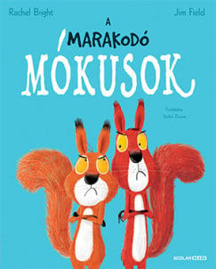 A marakodó mókusok