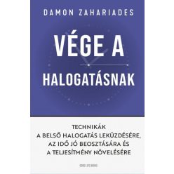   Vége a halogatásnak - Technikák a belső halogatás leküzdésére