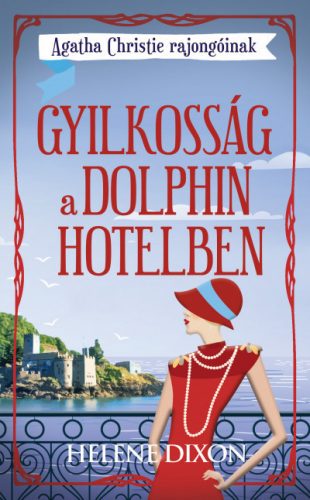 Gyilkosság a Dolphin hotelben - Agatha Christie rajongóinak