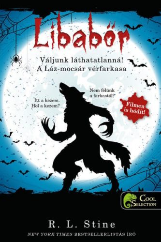 Váljunk láthatatlanná! - A Láz-mocsár vérfarkasa - Libabőr 2-3.