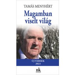 Magamban viselt világ - Új versek 2023