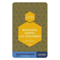   Botanikus kertek a 21. században - Mire jók ma az élőnövény-gyűjtemények?