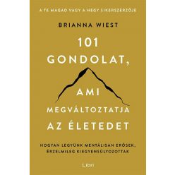 101 gondolat, ami megváltoztatja az életedet