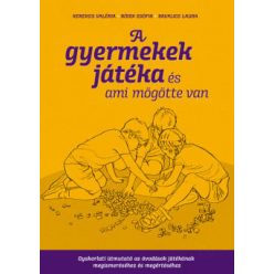 A gyermekek játéka és ami mögötte van