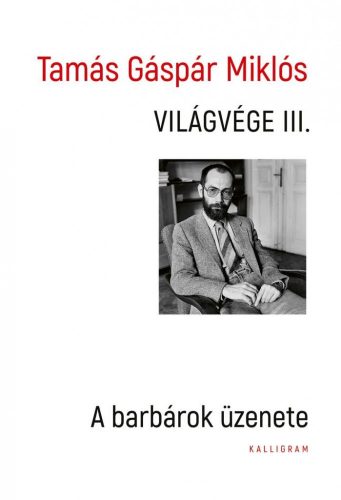 Világvége III. - A barbárok üzenete