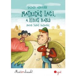 Matricás Laci, a híres rabló