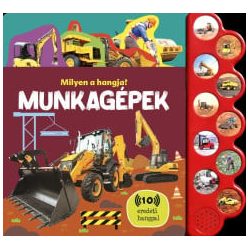 Milyen a hangja? - Munkagépek