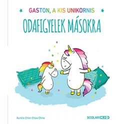 Gaston, a kis unikornis – Odafigyelek másokra