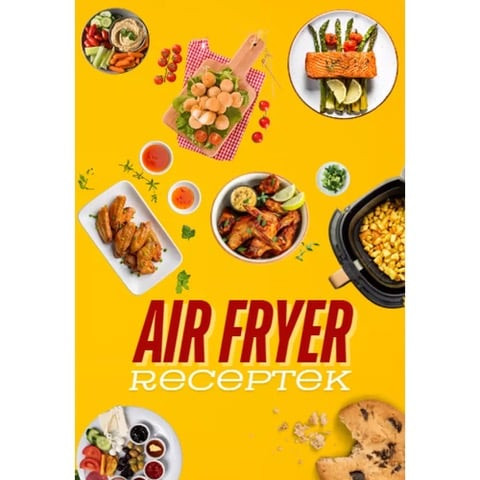 Air fryer receptek