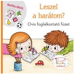 Leszel a barátom?